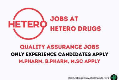 QA Department Jobs at Hetero Drugs