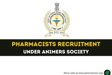 Recruitment of Pharmacists under ANIMERS Society