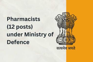 Recruitment of Pharmacists under Ministry of Defence