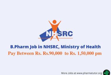 Vacancy for B.Pharm as Senior Consultant - Quality and Patient Safety at NHSRC