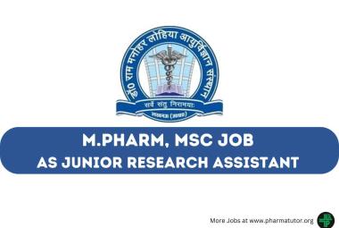Vacancy for M.Pharm, MSc as Junior Research Assistant at DRRMLIMS
