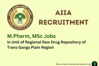 Vacancy for M.Pharm, MSc in Unit of Regional Raw Drug Repository of Trans Ganga Plain Region