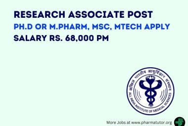 Vacancy for Ph.D or M.Pharm, MSc, MTech as Research Associate at AIIMS