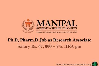 Vacancy for Ph.D, Pharm.D as Research Associate at Manipal Academy of Higher Education