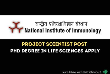 Vacancy for Project Scientist at National Institute of Immunology