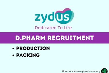 Walk in Drive for D.Pharm in Production, Packing at Zydus LifeScience