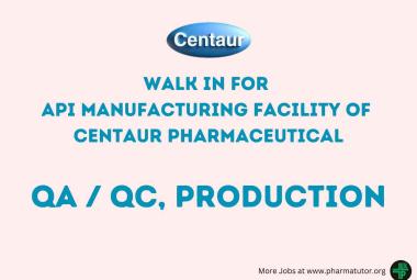Walk in for API Manufacturing facility of Centaur Pharmaceutical