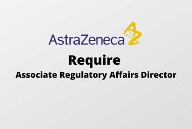 Work as Associate Regulatory Affairs Director at AstraZeneca