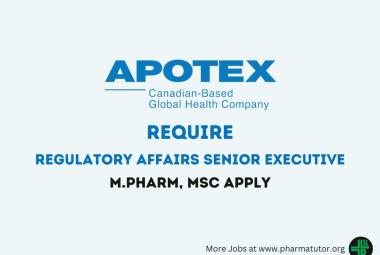 Work as Regulatory Affairs Senior Executive at Apotex Inc