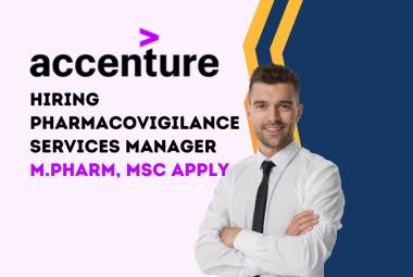 Accenture Hiring Pharmacovigilance Services Manager