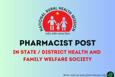 Apply Online for post of Pharmacist in State / District Health and Family Welfare Society