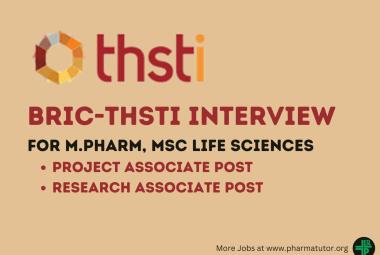 Interview for M.Pharm, MSc Life Sciences candidates at THSTI