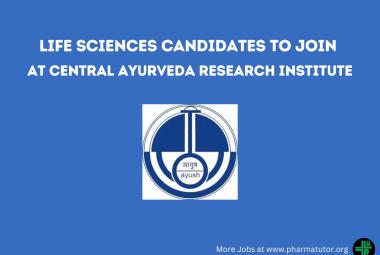 Job for Life Sciences candidates at Central Ayurveda Research Institute