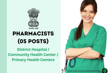 Job for Pharmacists at District Hospital / Community Health Center / Primary Health Centers, 5 posts