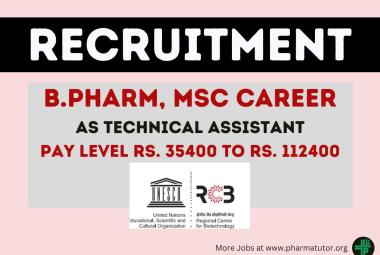 Opportunity for B.Pharm, MSc as Technical Assistant at Regional Centre for Biotechnology