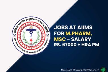 Opportunity for M.Pharm, MSc as Research Associate at AIIMS