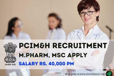 Opportunity for M.Pharm, MSc as Senior Pharmacopeial Associate in PCIM&H