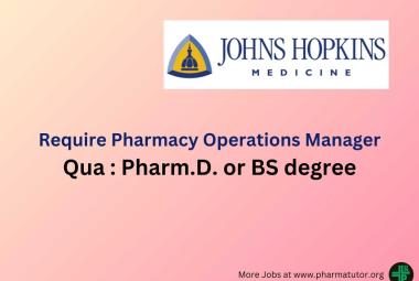 Require Pharmacy Operations Manager at Johns Hopkins Hospital 