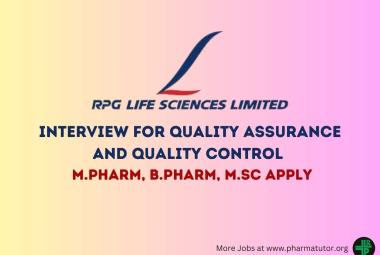 RPG Life Sciences Ltd. inviting candidates for a Walk-in interview for Quality Assurance and Quality Control Department