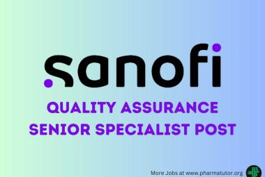 Sanofi looking for Quality Assurance Senior Specialist
