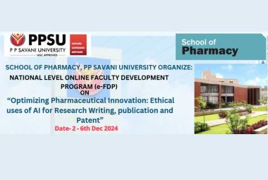 SCHOOL OF PHARMACY, PP SAVANI UNIVERSITY ORGANIZE NATIONAL LEVEL ONLINE FACULTY DEVELOPMENT PROGRAM