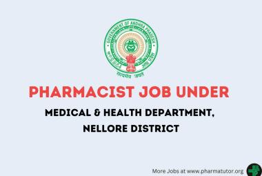 Vacancy for Pharmacist under Medical & Health Department, Nellore District