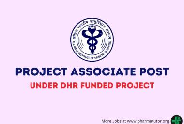 Vacancy for Project Associate under DHR funded Project at AIIMS