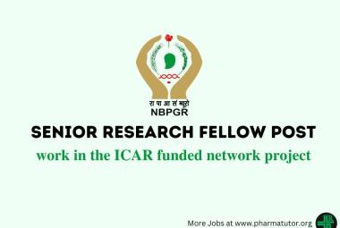 Vacancy for Senior Research Fellow at National Bureau of Plant Genetic Resources