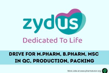 Walk In Drive for M.Pharm, B.Pharm, MSc in QC, Production, Packing Department at Zydus Lifesciences