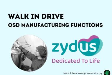 Walk In Interview - OSD Manufacturing Functions at Zydus Lifesciences
