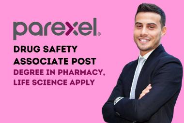 Work as Drug Safety Associate at PAREXEL