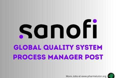 Work as Global Quality System Process Manager at Sanofi