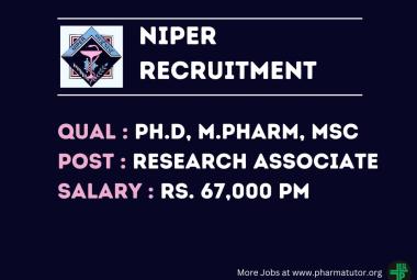Career for Ph.D, M.Pharm, MSc as Research Associate at NIPER
