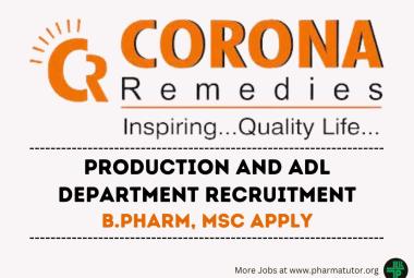 Interview for B.Pharm, MSc in Production and ADL Department at CORONA Remedies