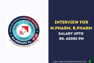Interview for M.Pharm, B.Pharm as Research Fellow at Tata Memorial Centre Centre for Cancer Epidemiology
