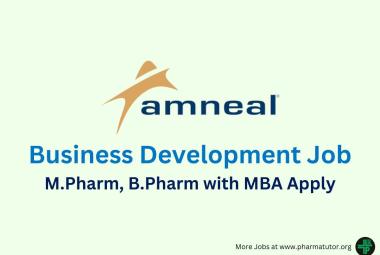 Job for M.Pharm, B.Pharm with MBA in Business Development at Amneal Pharmaceuticals