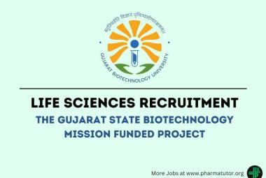 Life Sciences Recruitment in the Gujarat State Biotechnology Mission funded Project at GBU