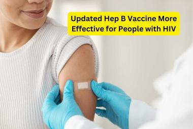 Updated Hep B Vaccine More Effective for People with HIV