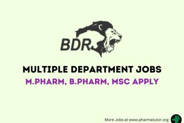 Walk In Drive for M.Pharm, B.Pharm, M.Sc in Multiple Department at BDR Pharma