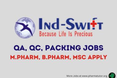 Walk In Drive for M.Pharm, B.Pharm, MSc in QA, QC, Packing at Ind-Swift Limited