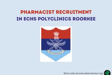 Advertisement for the post of Pharmacist in ECHS Polyclinics Roorkee