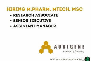 Aurigene Oncology Hiring Research Associate, Sr. Executive, Assistant Manager