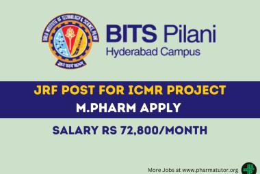 Call for a post of Junior Research Fellow for ICMR project at BITS Pilani Hyderabad campus