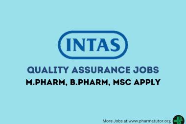 Interview for M.Pharm, B.Pharm, MSc in Quality Assurance at Intas Pharmaceuticals