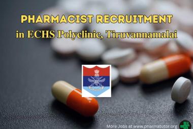 Job for Pharmacist in ECHS Polyclinics Tiruvannamalai