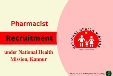 Job for Pharmacist under National Health Mission, Kannur