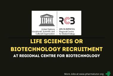 Life Sciences or Biotechnology Recruitment at Regional Centre for Biotechnology