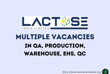 Multiple Vacancies at Lactose India Limited