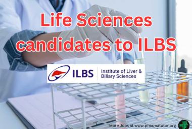Opportunity for Life Sciences candidates to Join Institute of Liver and Biliary Sciences