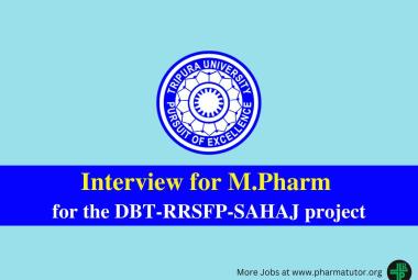 Interview for M.Pharm for the DBT-RRSFP-SAHAJ project at Tripura University